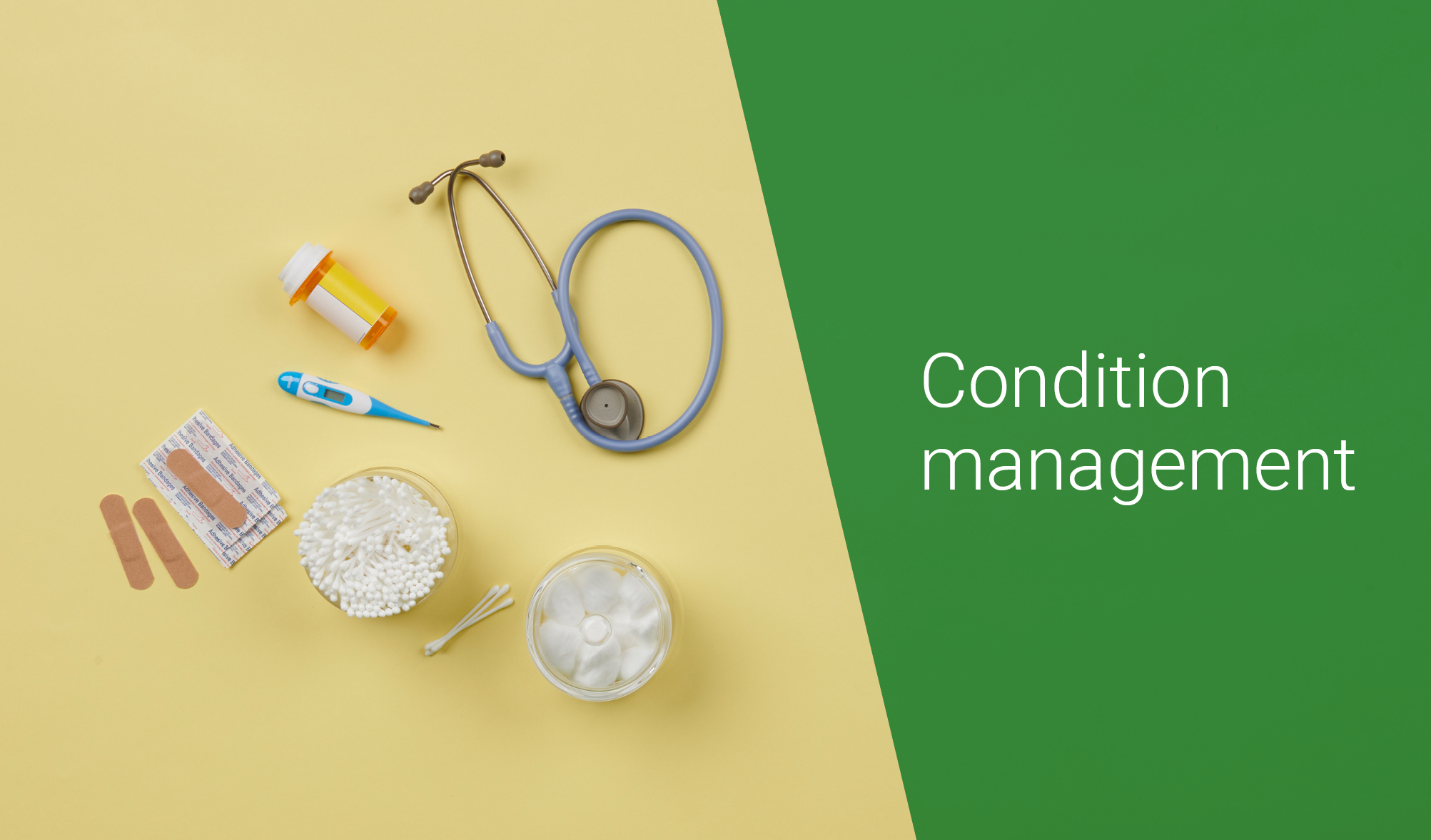 medical supplies and condition management
